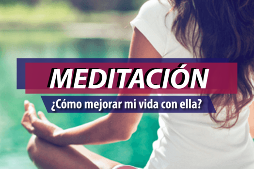 ¿Cómo mejorar mi vida con meditación?
