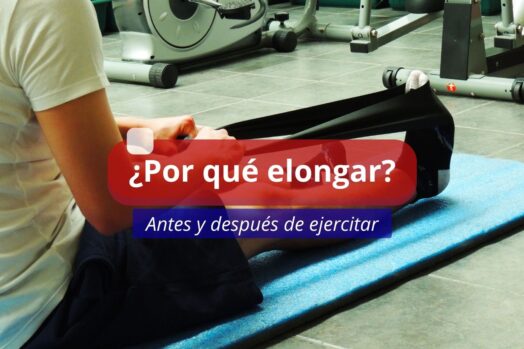 ¿Por qué elongar?