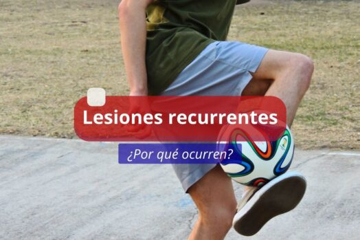 ¿Qué son las lesiones frecuentes y por qué ocurren?